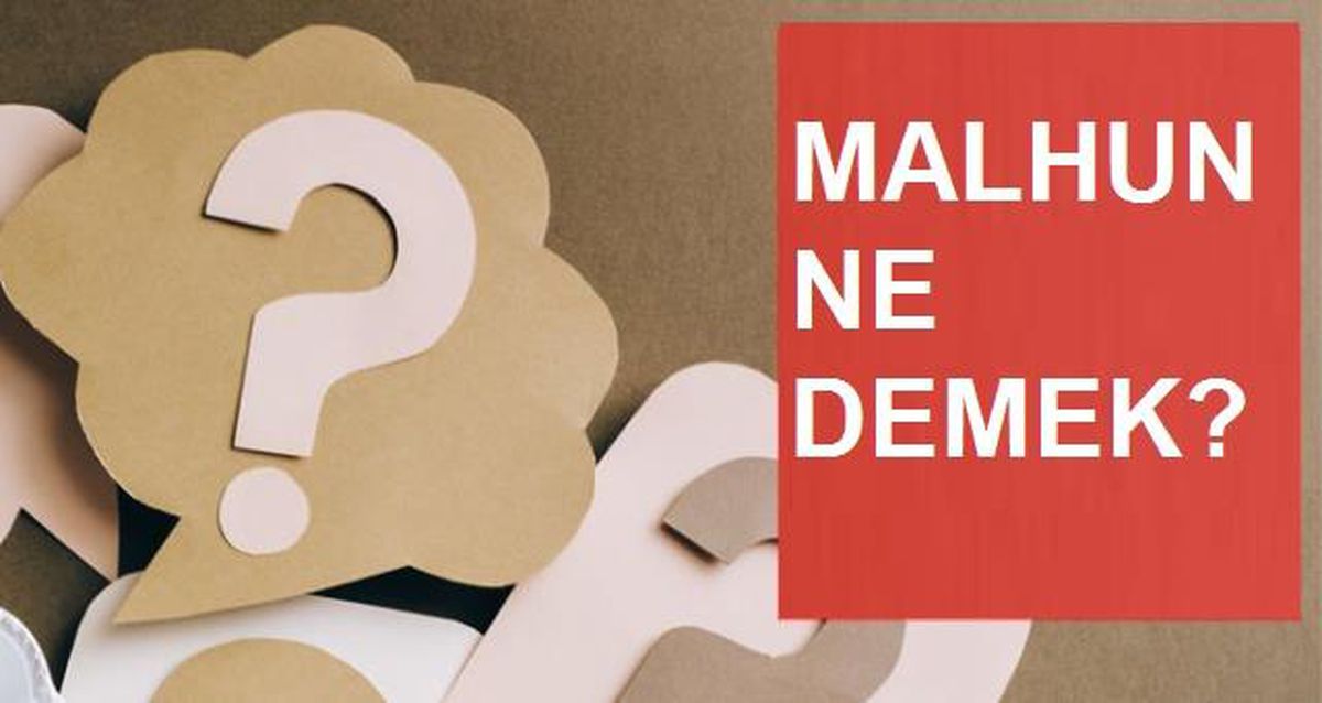 Malhun ne demek? Malhun anlamı ne?