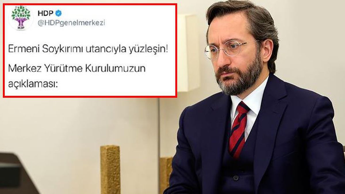 HDP'nin 'Ermeni soykırımı utancıyla yüzleşin' paylaşımına Fahrettin Altun'dan sert tepki