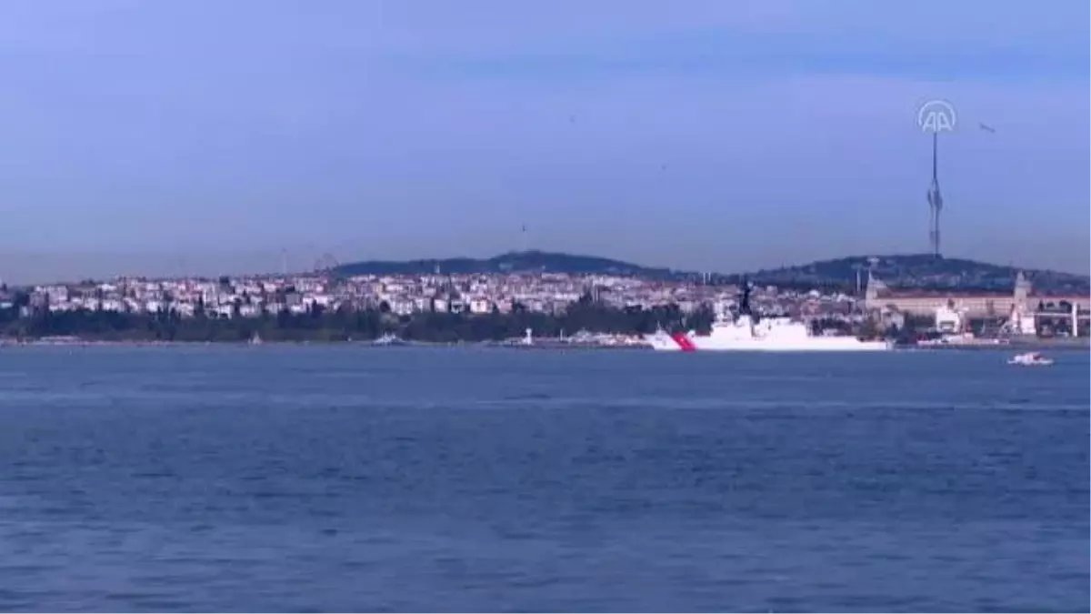 ABD sahil güvenlik gemisi 'USCGC Hamilton' İstanbul Boğazı'ndan geçti