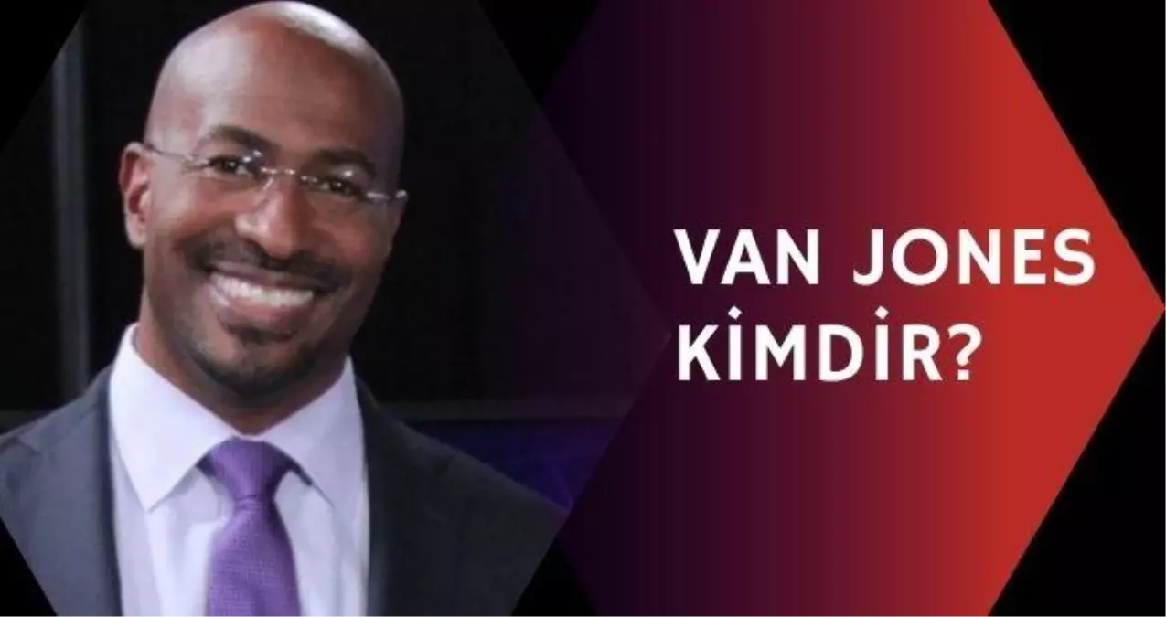 Van Jones kimdir? Kim Kardashian'la aşk yaşadığı iddia edilen gazeteci Van Jones kimdir, kaç yaşında?