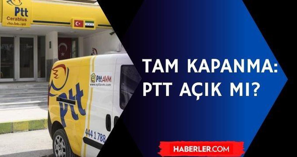 Yasakta kargo şirketleri çalışıyor mu? PTT açık mı?