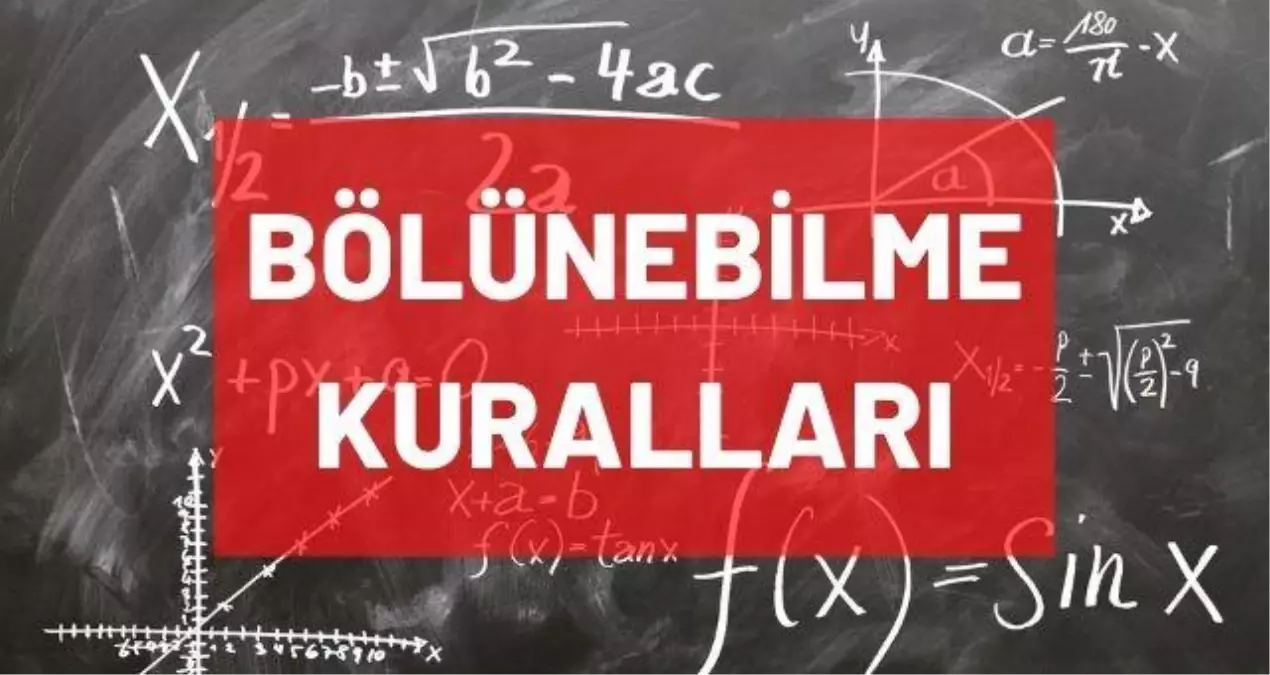 Bölünebilme Kuralları: 11 ile bölünebilme kuralı, 4 ile bölünebilme kuralı, 7 ile bölünebilme kuralı! 2-3-6-8-9-10-12 ve 13 ile bölünebilme kuralları