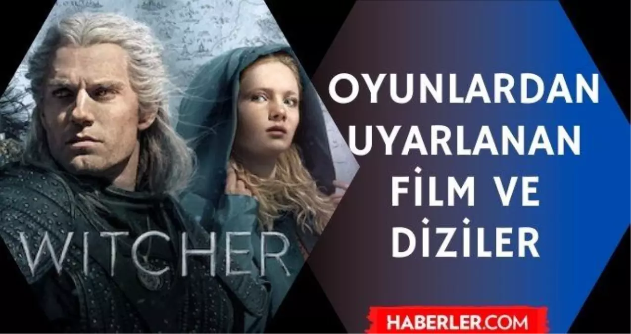 Oyunlardan Uyarlanan Filmler Ve Diziler Video Oyunlardan Uyarlanan