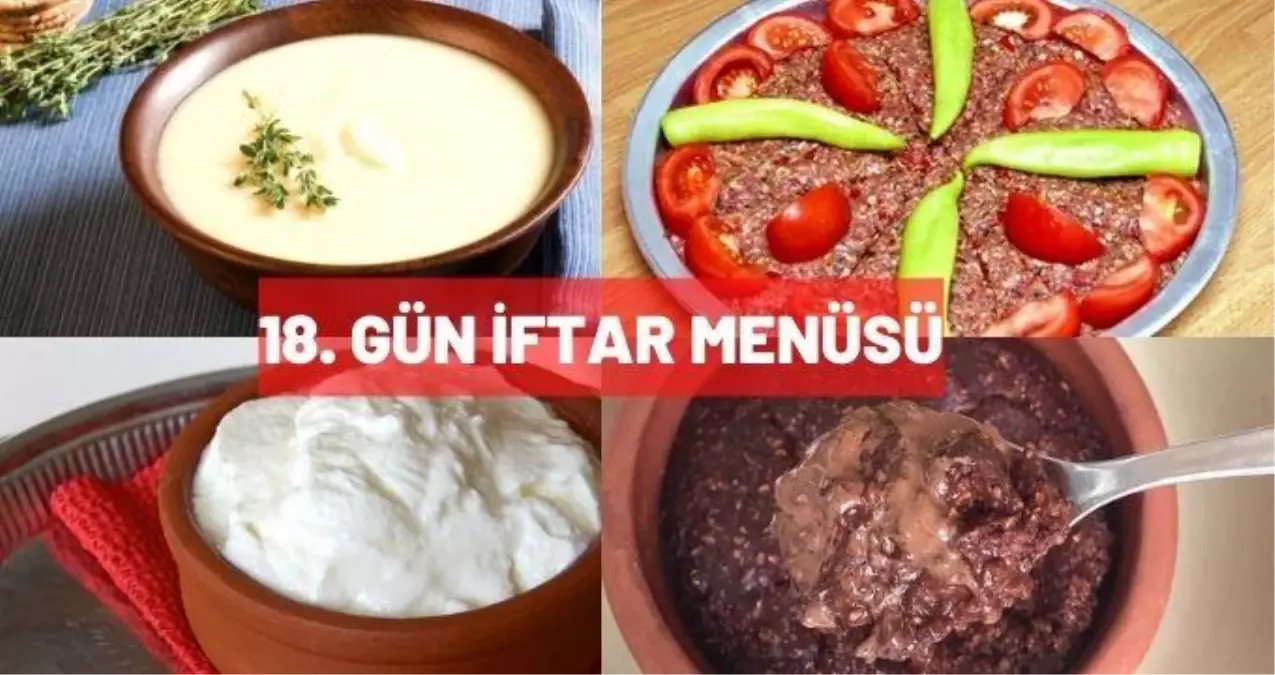 18.Gün iftar menüsü! 30 Nisan Cuma 2021 Ramazan iftar ...