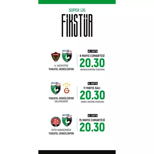 Denizlispor, Süper Lig'de 40, 41 ve 42. haftanın programları açıklandı Denizlispor, Süper Lig'de 40, 41 ve 42. haftanın programları açıklandı