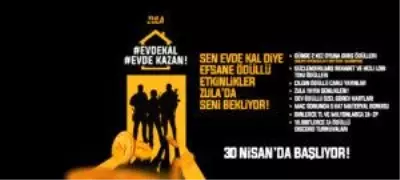 Zula EvdeKal-EvdeKazan Şenliği Başlıyor! Zula EvdeKal-EvdeKazan Şenliği Başlıyor!