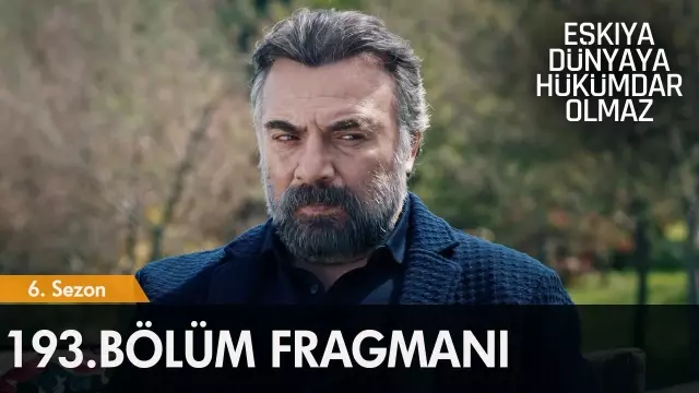 Eşkıya Dünyaya Hükümdar Olmaz 193. Bölüm Fragmanı | Pınar Hanım, İlyas Bey'e yanıkmış Eşkıya Dünyaya Hükümdar Olmaz 193. Bölüm Fragmanı | Pınar Hanım, İlyas Bey'e yanıkmış