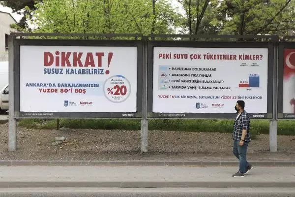 Başkentte reklam panolarından 'Susuz kalabiliriz' uyarısı Başkentte reklam panolarından 'Susuz kalabiliriz' uyarısı