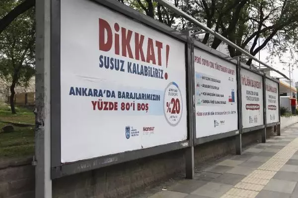 Başkentte reklam panolarından 'Susuz kalabiliriz' uyarısı Başkentte reklam panolarından 'Susuz kalabiliriz' uyarısı