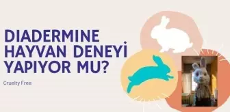 Diadermine hayvanlar üzerinde test yapıyor mu?