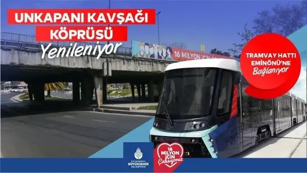 unkapani kavsagi yenileniyor tramvay eminonu ne uzaniyor