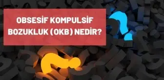 Taciz: OKB hastalığı nedir? Obsesif Kompulsif Bozukluk belirtileri ve nedenleri nelerdir? Taciz: OKB hastalığı nedir? Obsesif Kompulsif Bozukluk belirtileri ve nedenleri nelerdir?