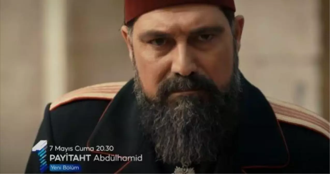Payitaht Abdülhamit canlı izle! TRT1 Payitaht Abdülhamit 150. bölüm canlı izle! 7 Mayıs Payitaht Abdülhamit full canlı izle!