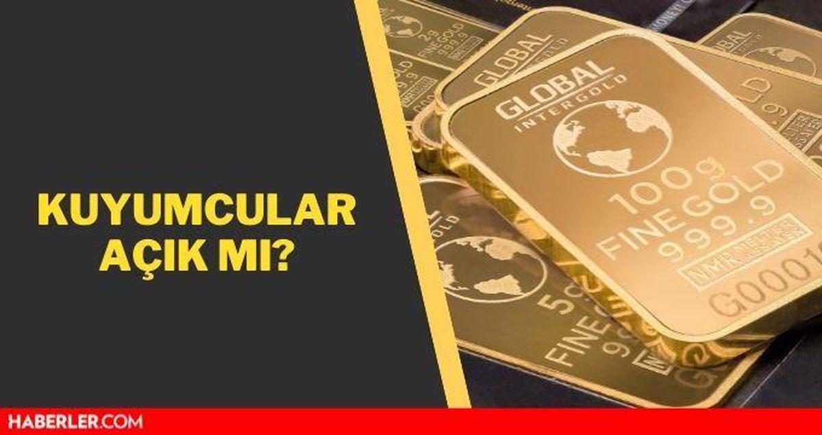 Kuyumcular kaçta kapanıyor? Kuyumcular kaça kadar açık? Kuyumcular açık mı?