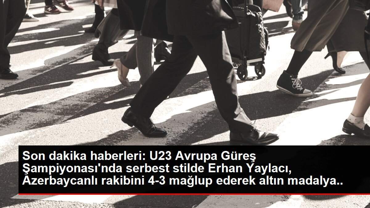 Son dakika haberleri: U23 Avrupa Güreş Şampiyonası'nda serbest stilde Erhan Yaylacı, Azerbaycanlı rakibini 4-3 mağlup ederek altın madalya kazandı.