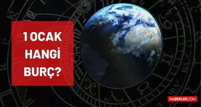 1 Ocak hangi burç? 1 Ocak'ta doğanlar hangi burçtur? 1 ...