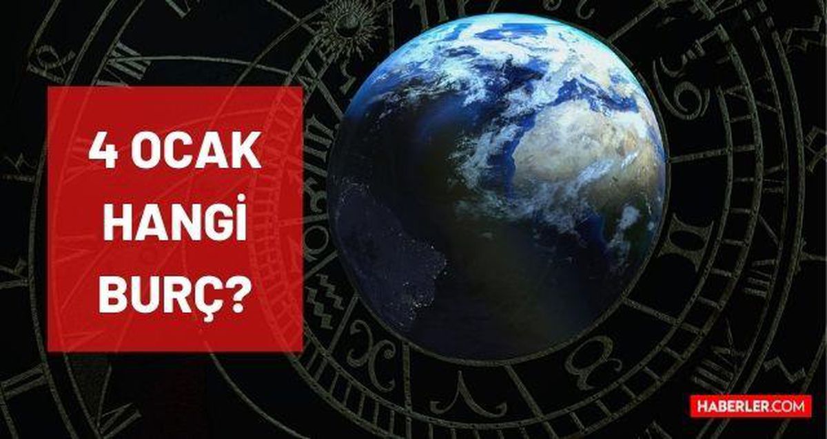 4 Ocak hangi burç? 4 Ocak'ta doğanlar hangi burçtur? 4 Ocak günü hangi burç kadını ve erkeği? 4 Ocak burç özellikleri neler?