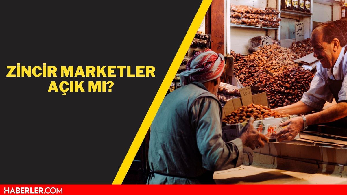 Zincir marketler açık mı? Zincir marketler saat kaçta açılıyor, kaçta kapanıyor? Zincir marketler kaça kadar açık?