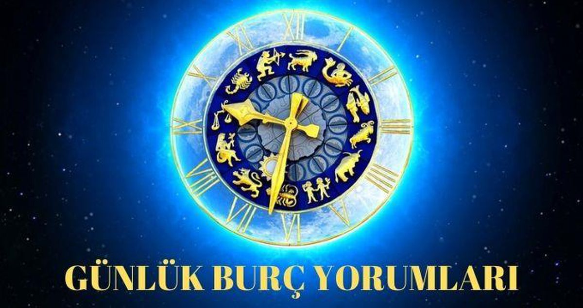 25 Mayıs 2021 Günlük burç yorumları - Oğlak, balık, kova, terazi, ikizler ve diğer burçların günlük burç yorumları!