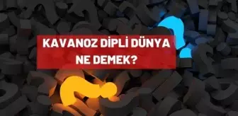 Atasözü: Kavanoz dipli dünya ne demek? Kavanoz dipli dünya atasözü ne anlama gelmektedir? Atasözü: Kavanoz dipli dünya ne demek? Kavanoz dipli dünya atasözü ne anlama gelmektedir?