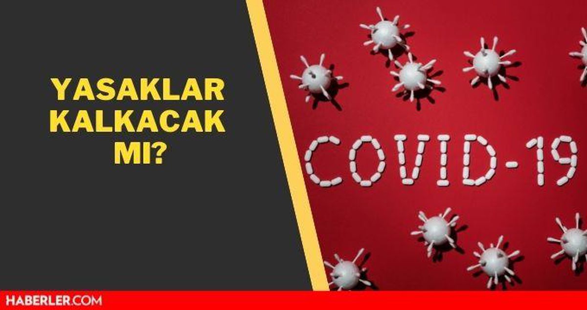 1 Haziran yasaklar kalktı mı son dakika 2021? 1 Haziran yasaklar kalkıyor mu, bitiyor mu? Yasaklarda son durum