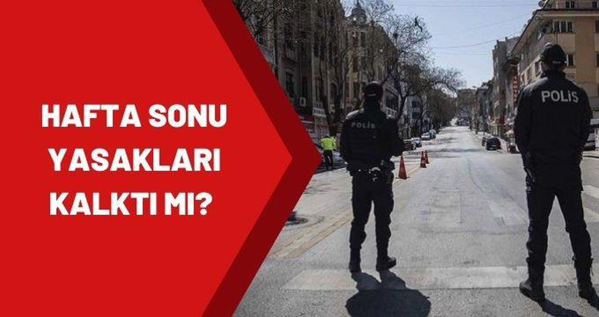 Hafta sonu yasakları kalktı mı? Hafta sonu sokağa çıkma yasağı var mı? 1 Haziran'dan sonra hafta sonu sokağa çıkma yasağı serbest mi?