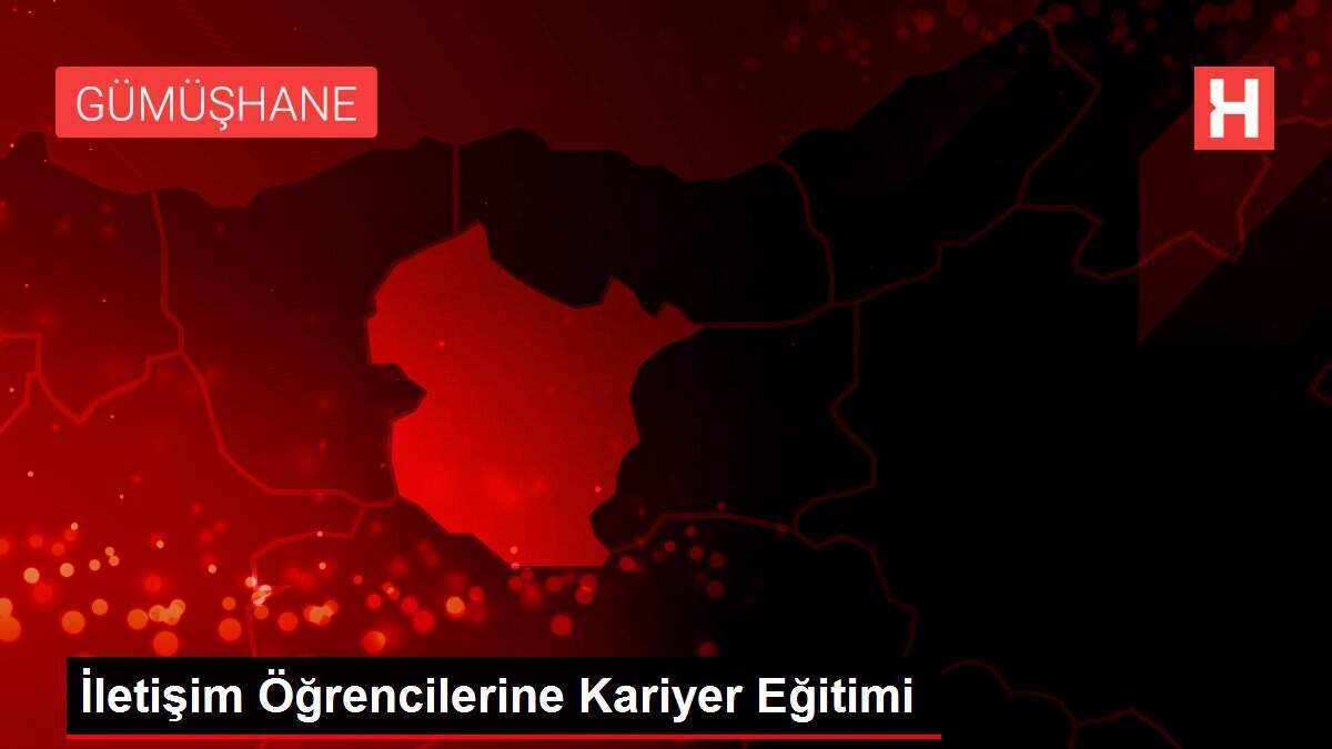 İletişim Öğrencilerine Kariyer Eğitimi