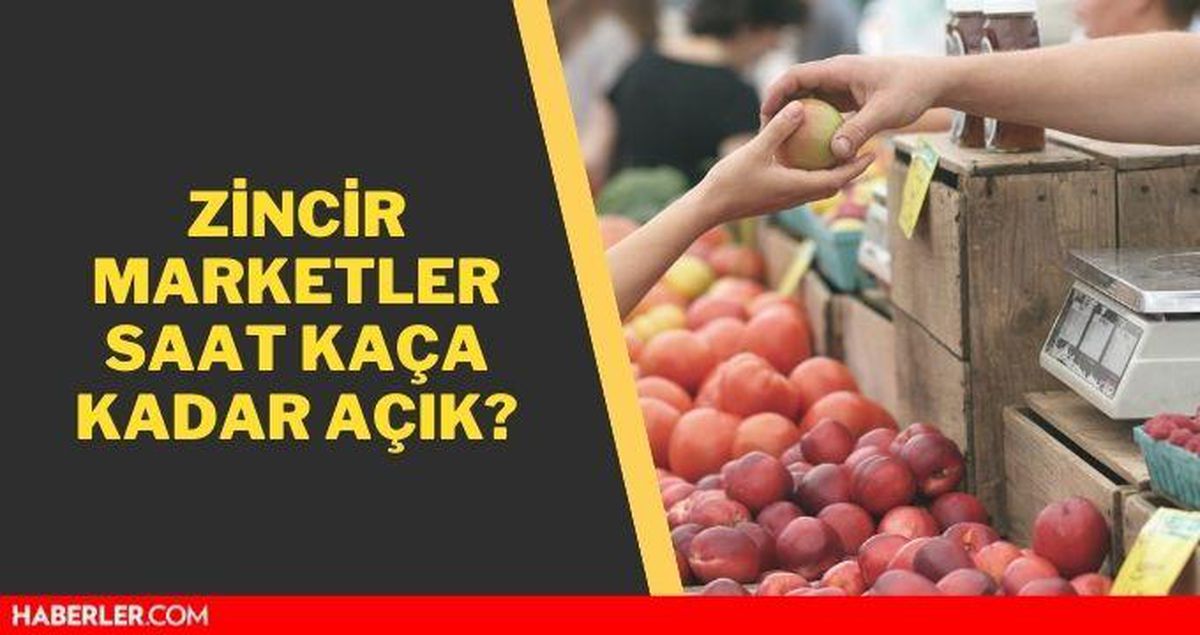 Zincir marketler kaça kadar açık? Zincir marketler saat kaçta kapanıyor? 1 Haziran kararları