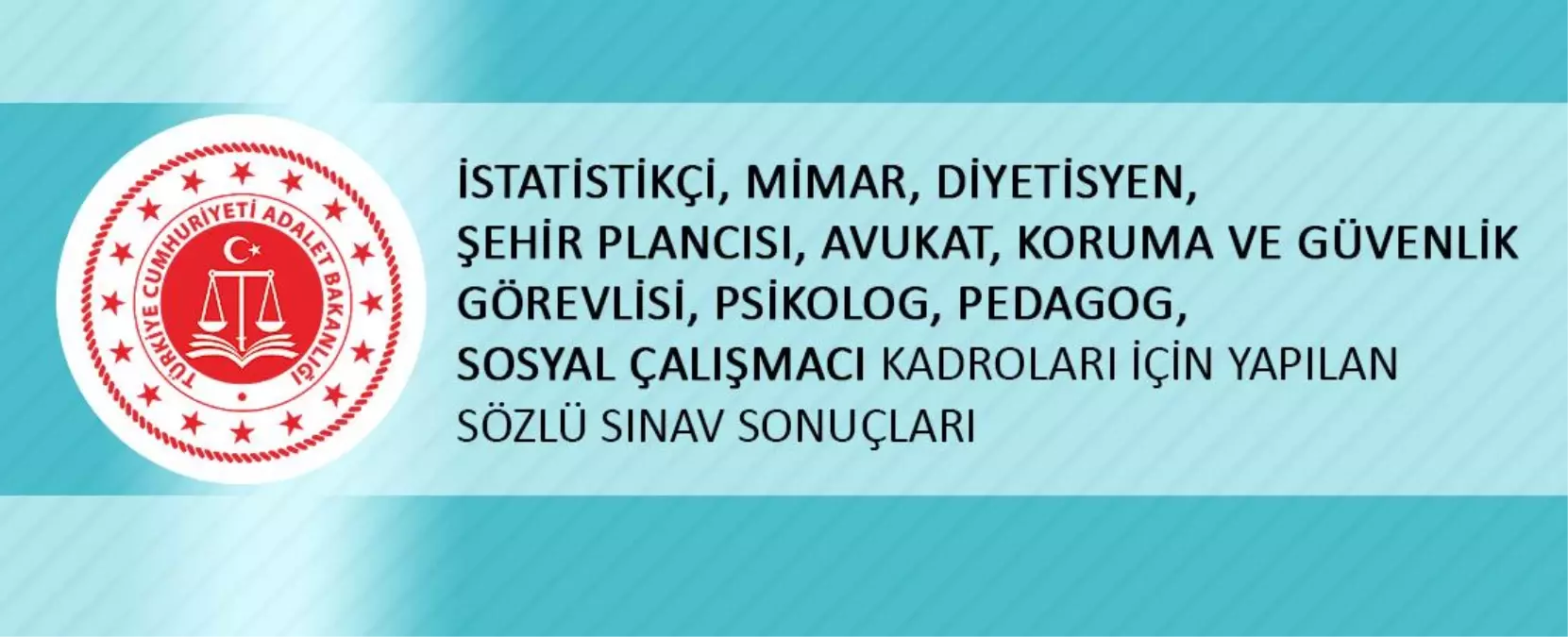 İstatistikçi, Mimar, Diyetisyen, Şehir Plancısı, Avukat, Koruma ve Güvenlik Görevlisi, Psikolog, Pedagog, Sosyal Çalışmacı Kadroları İçin Yapılan...
