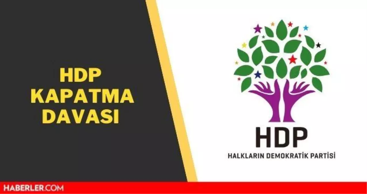 HDP kapatma davası! HDP kapatılacak mı? HDP iddianamesinde neler var?