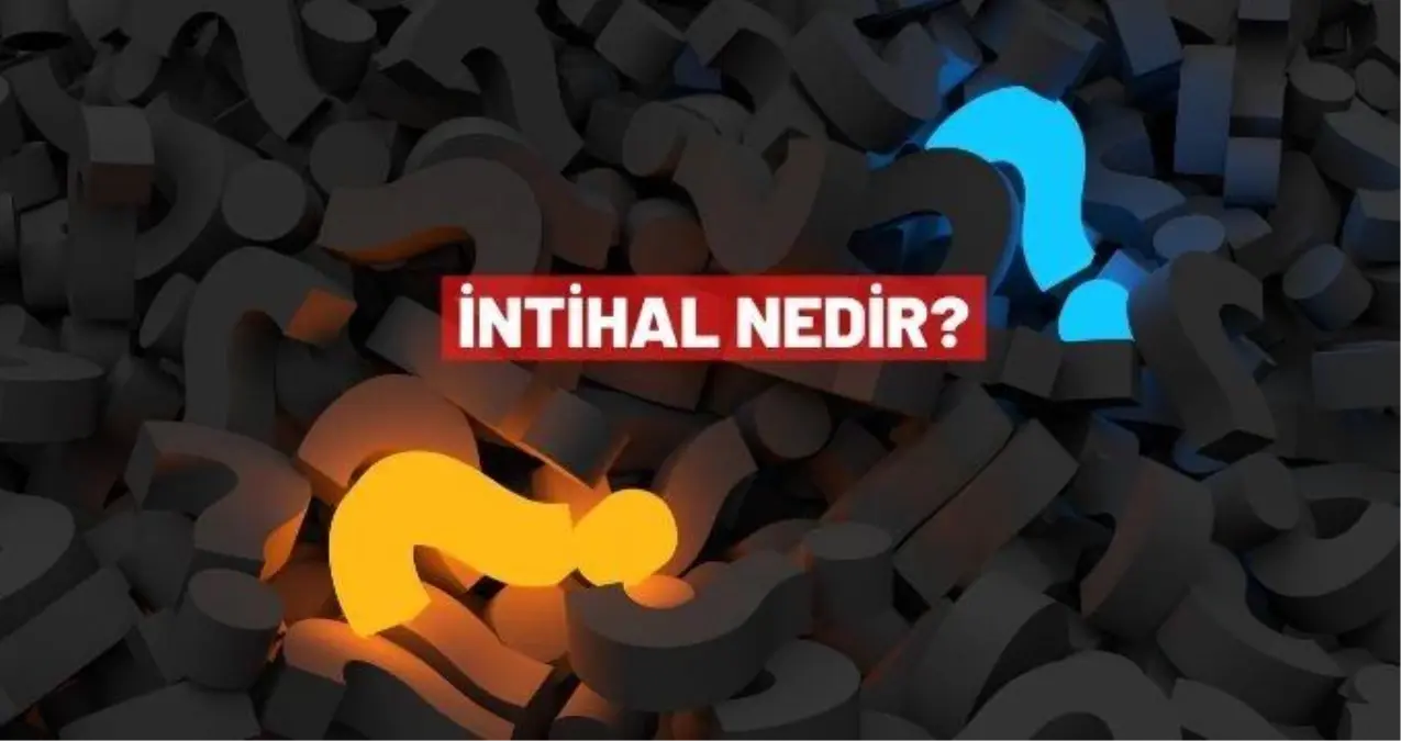 İntihal nedir? TDK' ya göre intihal ne demek?