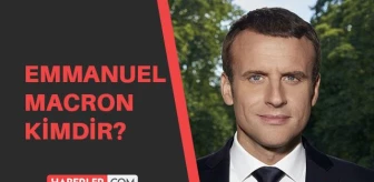 Emmanuel Macron kimdir? Fransa Cumhurbaşkanı Emmanuel Macron kaç yaşında, aslen nerelidir?