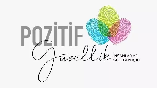Gezegen ve gezegendeki tüm canlılar için 'Pozitif Güzellik'