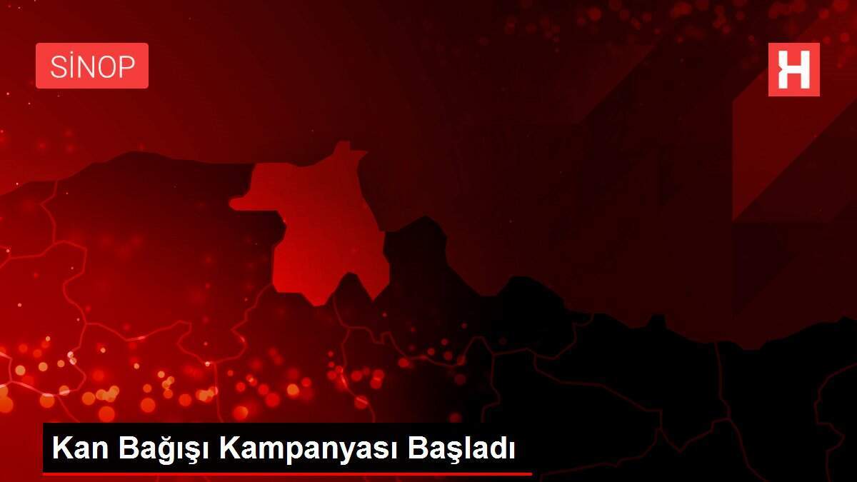 Kan Bağışı Kampanyası Başladı