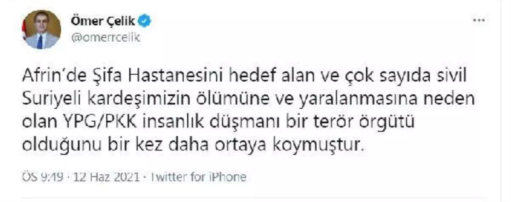 AK Parti Sözcüsü Çelik'ten Afrin'de Şifa Hastanesi'ni hedef alan saldırıyı lanetledi