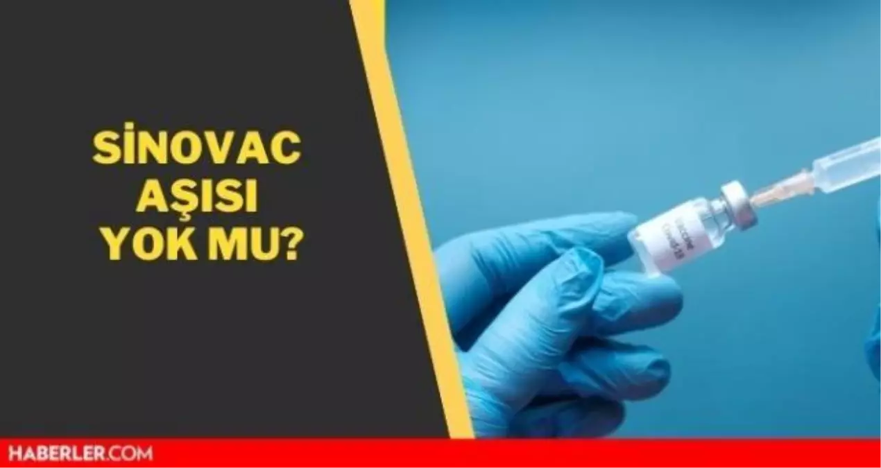 Sinovac aşısı yok mu, geldi mi? Sinovac aşısı ne zaman gelecek?