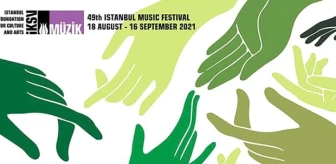 49. İstanbul Müzik Festivali, 18 Ağustos'ta başlıyor