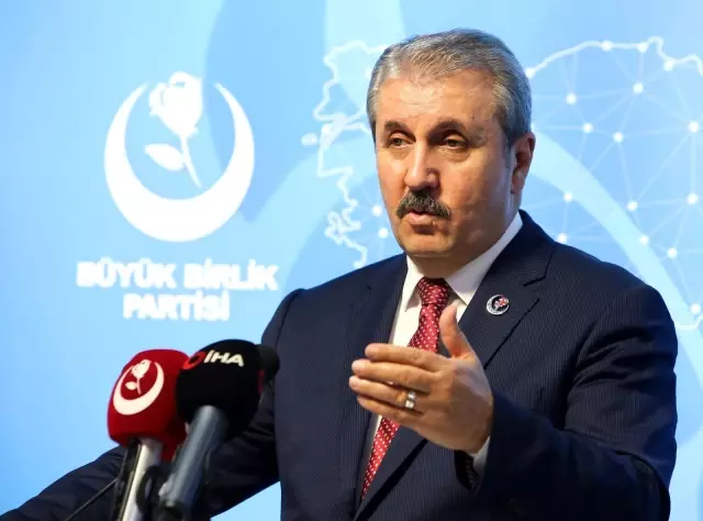 BBP Genel Başkanı Destici, 'Eski Türkiye özlemi içerisinde olanlar erken seçim istiyorlar'