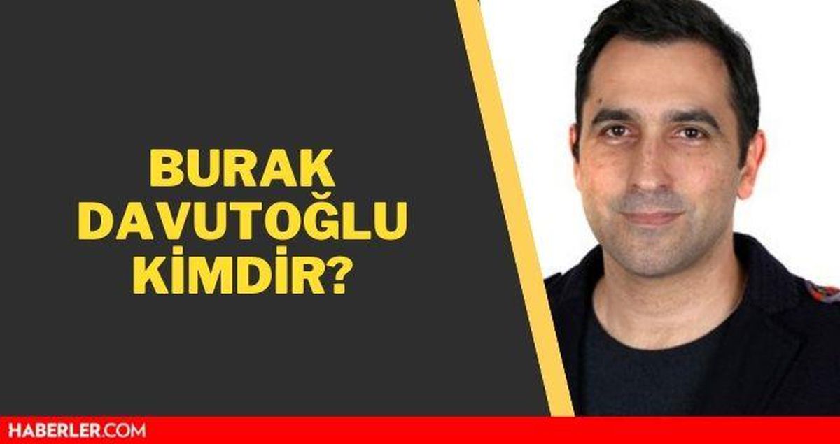 Burak Davutoğlu kimdir?