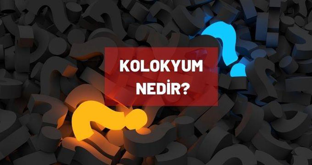 Kolokyum nedir?