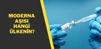 Moderna aşısı hangi ülkenin? Moderna kimin aşısı? Moderna aşısının yan etkileri nedir?