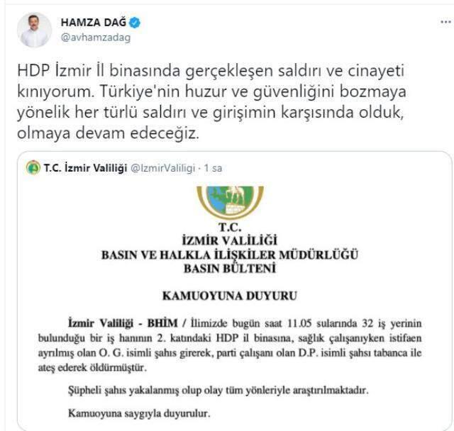 Son Dakika! AK Parti Genel Başkan Yardımcısı Dağ'dan HDP İzmir il binasına düzenlenen saldırıya ilişkin açıklama: Kınıyorum Son Dakika! AK Parti Genel Başkan Yardımcısı Dağ'dan HDP İzmir il binasına düzenlenen saldırıya ilişkin açıklama: Kınıyorum