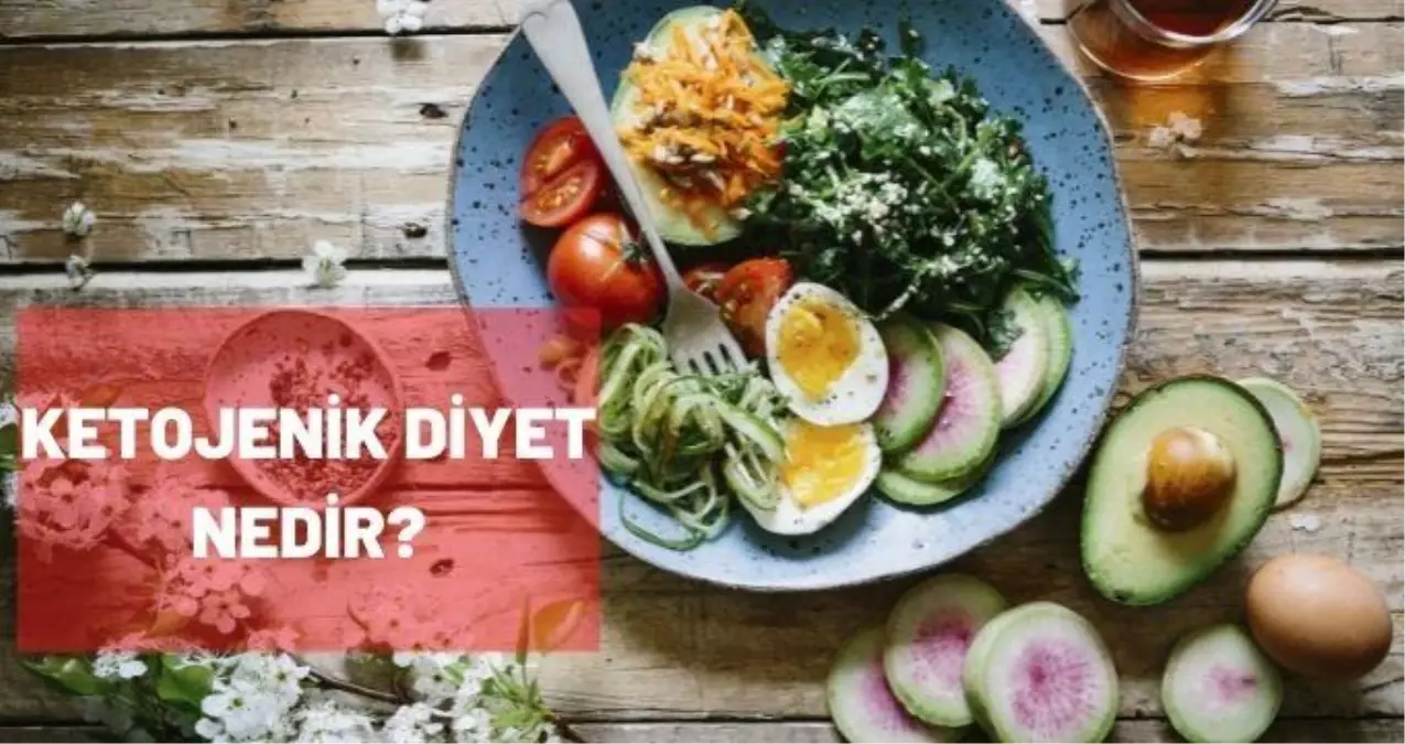 Ketojenik Diyet nedir? Ketojenik Diyet püf noktaları nelerdir?