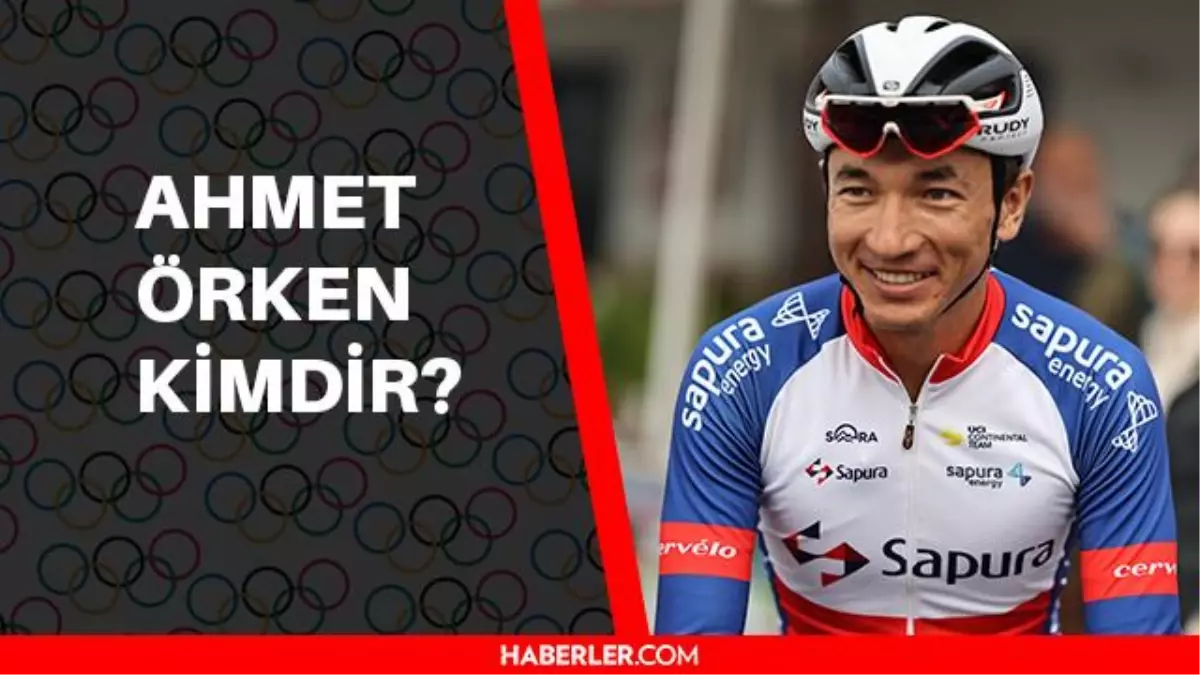 Ahmet Örken kimdir? 2020 Olimpiyatları Bisiklet Ahmet Örken kimdir? Kaç yaşında, nereli?