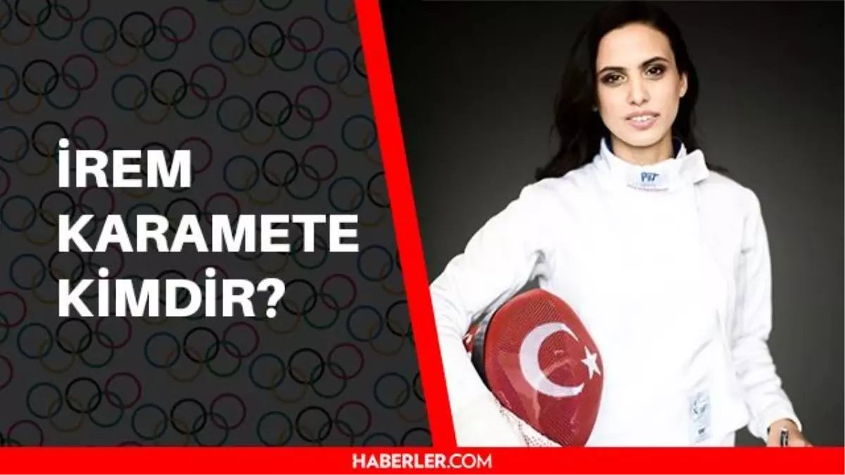 İrem Karamete kimdir? 2020 Olimpiyatları Eskrim İrem Karamete kimdir? Kaç yaşında, nereli?