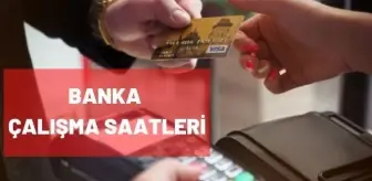 Bankalar kaçta açılıyor? 30 Haziran 2021 banka açılış ve kapanış saatleri nelerdir? Ziraat, Garanti, İş Bankası, Akbank çalışma saatleri!