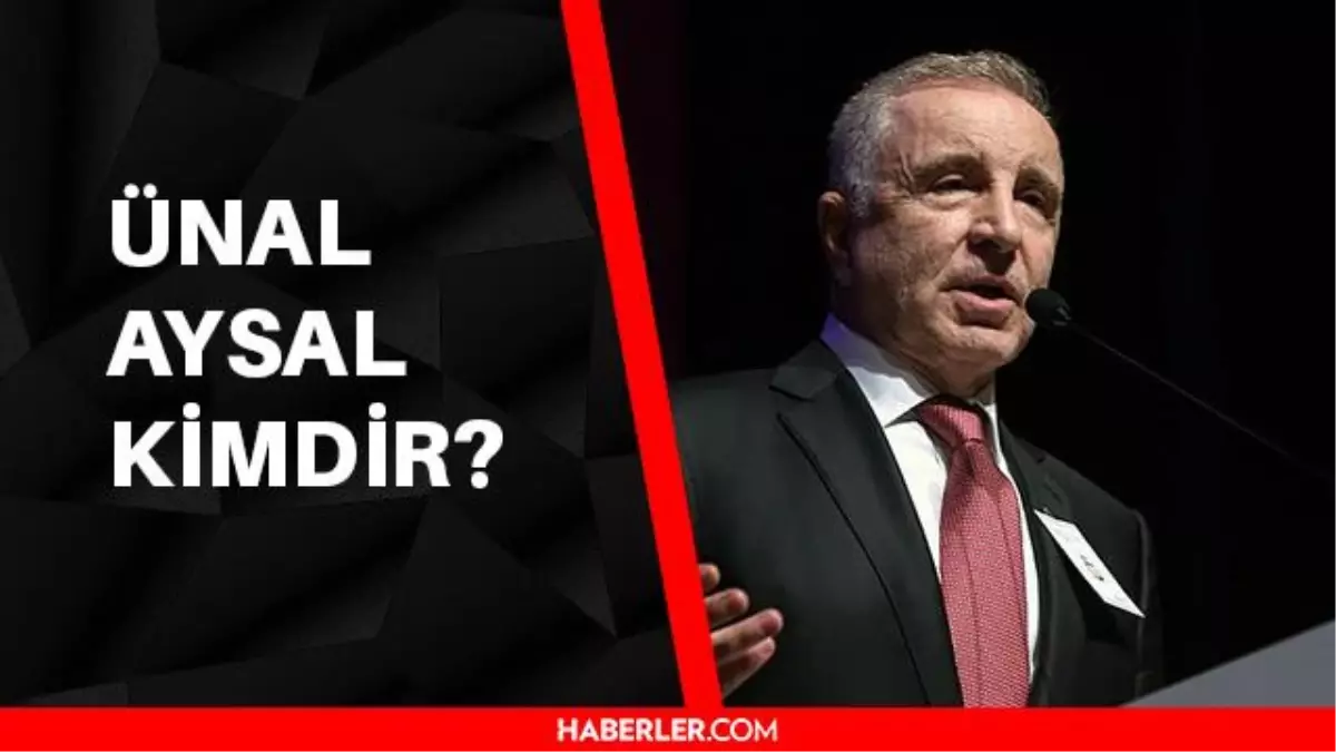 Ünal Aysal kimdir? Galatasaray eski başkanı Ünal Aysal kaç yaşında, aslen nerelidir?