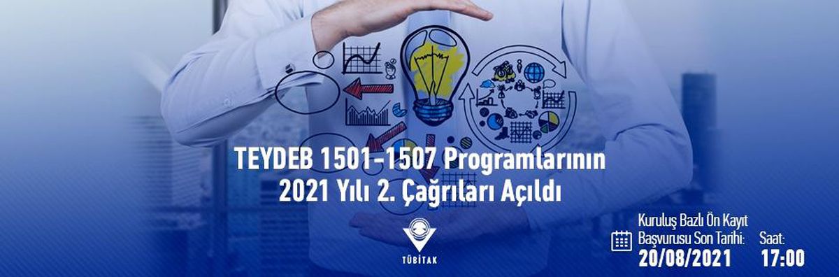 Teydeb 1501-1507 Programlarının 2021 Yılı 2. Çağrıları Açılıyor