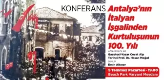 Antalya'nın İtalyan İşgalinden Kurtuluşu Konferansı