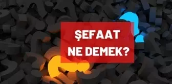Şefaat ne demek? İslamiyet'te şefaat nedir?